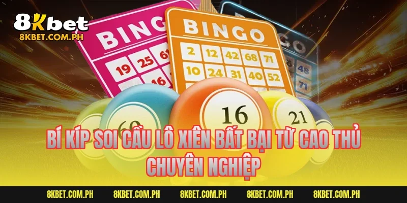 Bí kíp soi cầu lô xiên bất bại từ cao thủ chuyên nghiệp