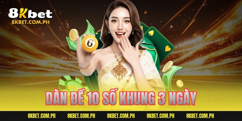 dàn đề 10 số khung 3 ngày