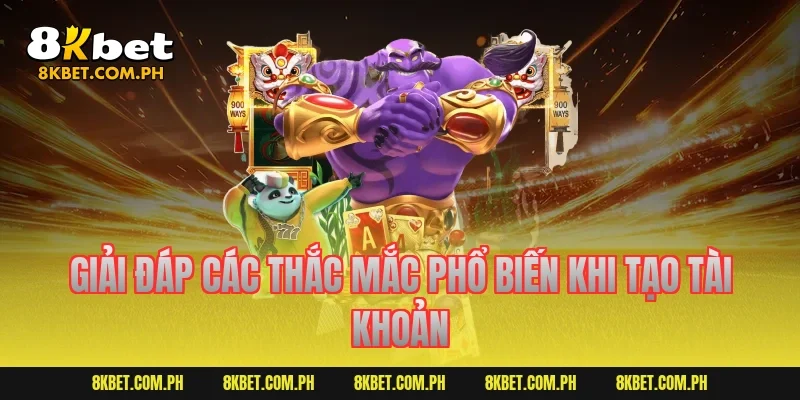 Giải đáp các thắc mắc phổ biến khi tạo tài khoản