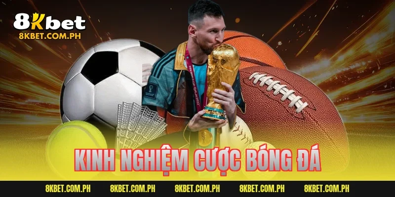 kinh nghiệm cược bóng đá
