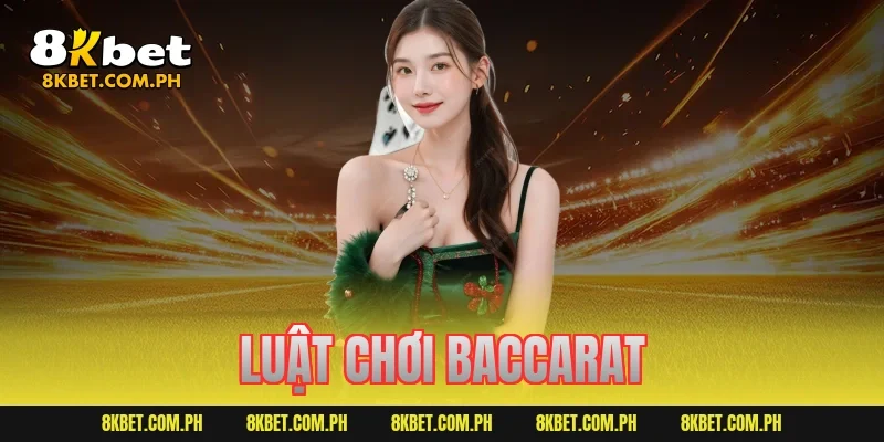 luật chơi baccarat