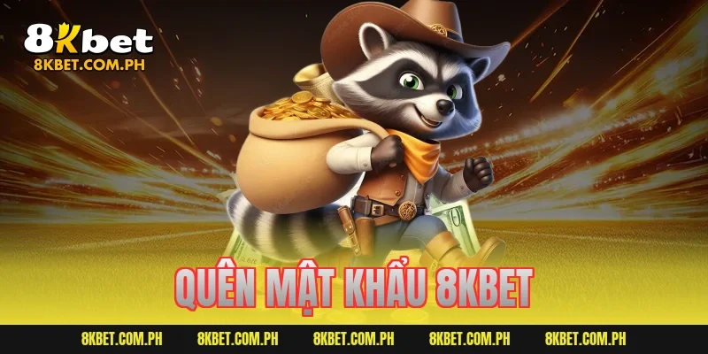 quên mật khẩu 8kbet