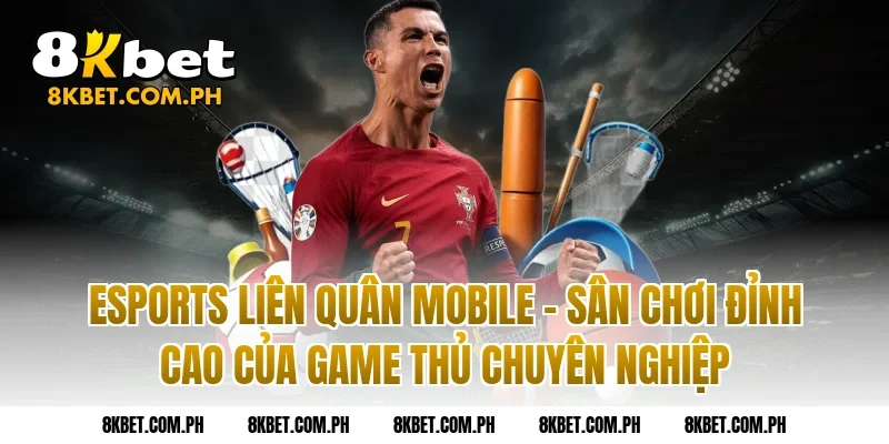 Esports Liên Quân Mobile – Sân Chơi Đỉnh Cao Của Game Thủ Chuyên Nghiệp